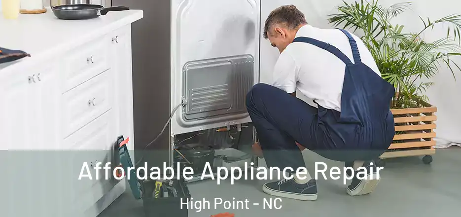  Affordable Appliance Repair High Point - NC
