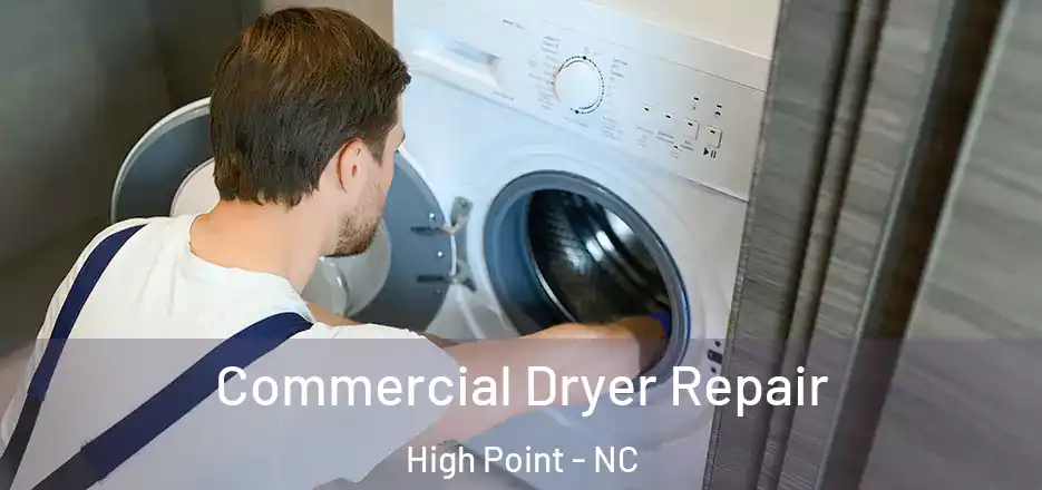 Commercial Dryer Repair High Point - NC