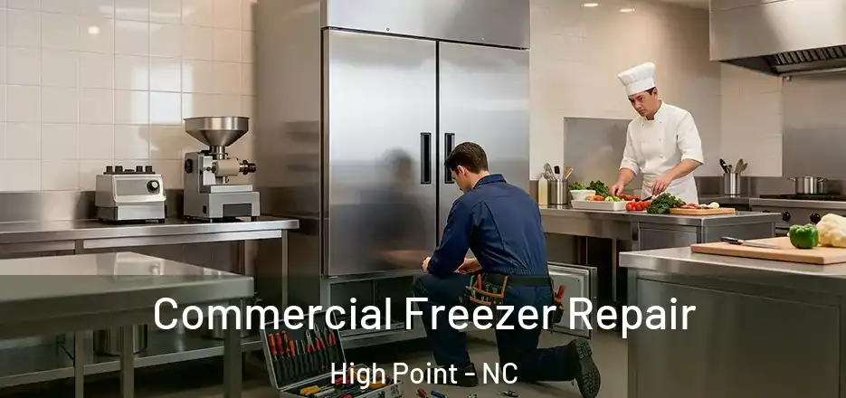  Commercial Freezer Repair High Point - NC