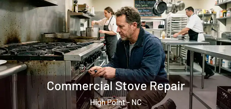 Commercial Stove Repair High Point - NC