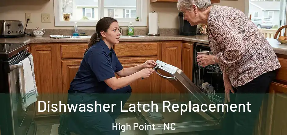 Dishwasher Latch Replacement High Point - NC