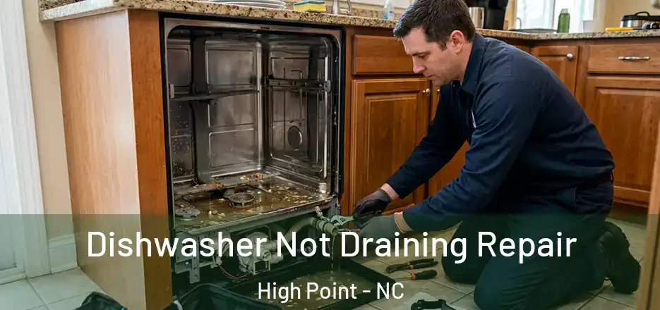 Dishwasher Not Draining Repair High Point - NC