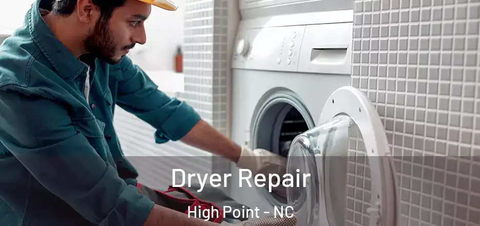  Dryer Repair High Point - NC