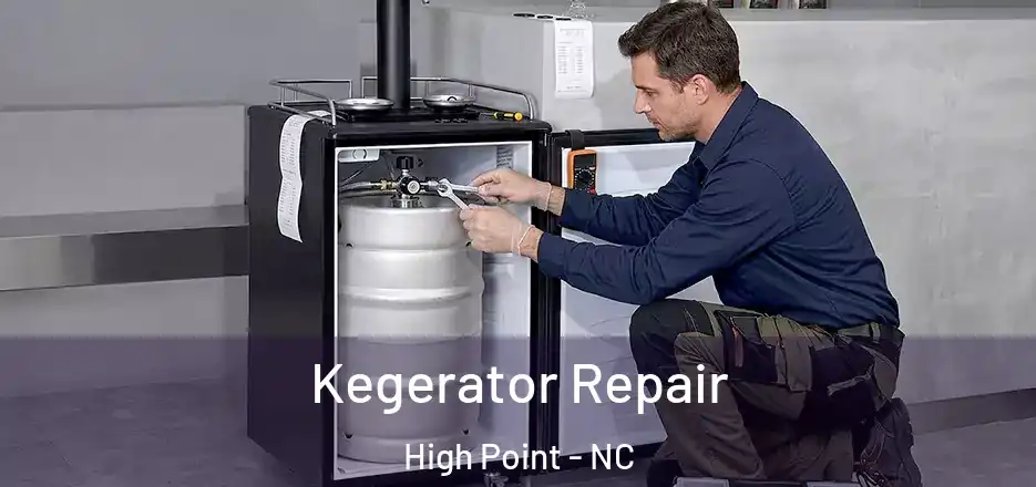 Kegerator Repair High Point - NC