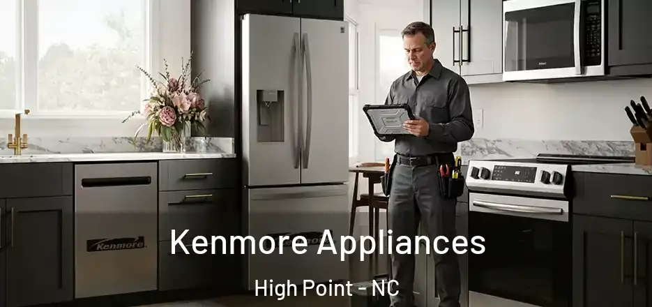  Kenmore Appliances High Point - NC