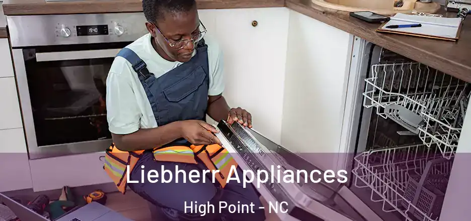  Liebherr Appliances High Point - NC