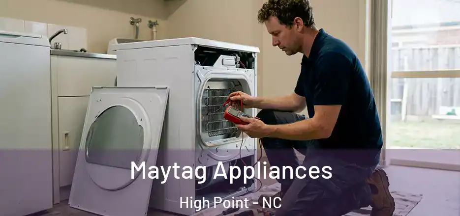  Maytag Appliances High Point - NC
