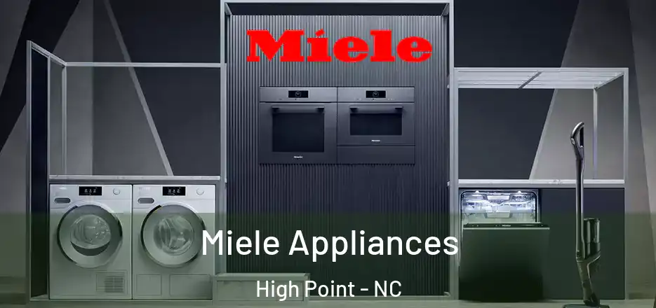  Miele Appliances High Point - NC