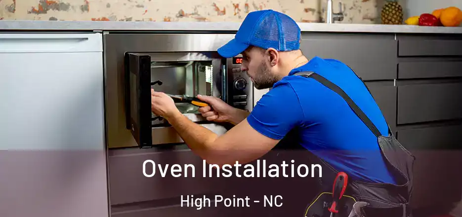 Oven Installation High Point - NC