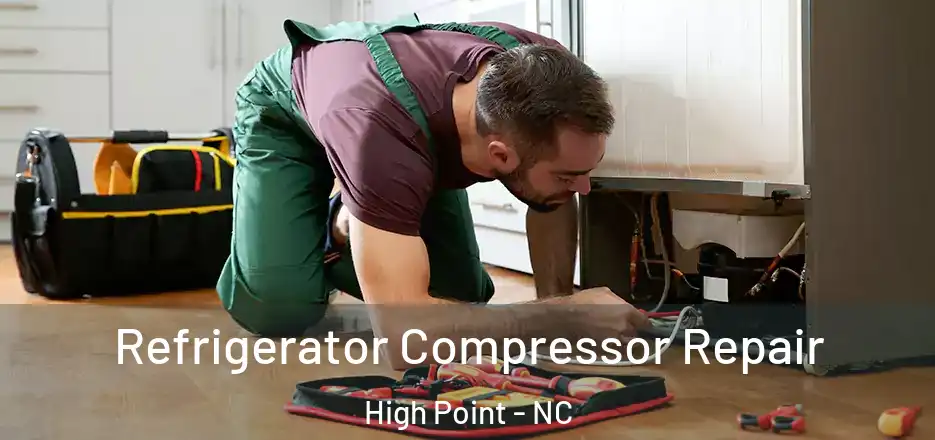  Refrigerator Compressor Repair High Point - NC