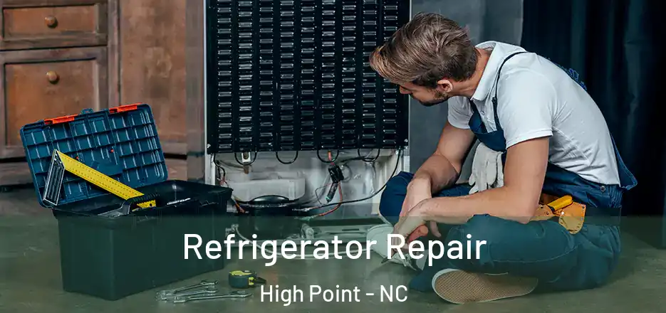  Refrigerator Repair High Point - NC