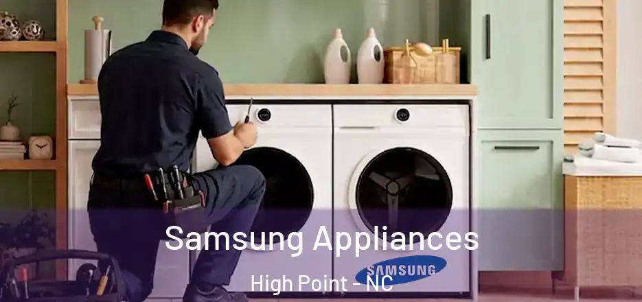  Samsung Appliances High Point - NC