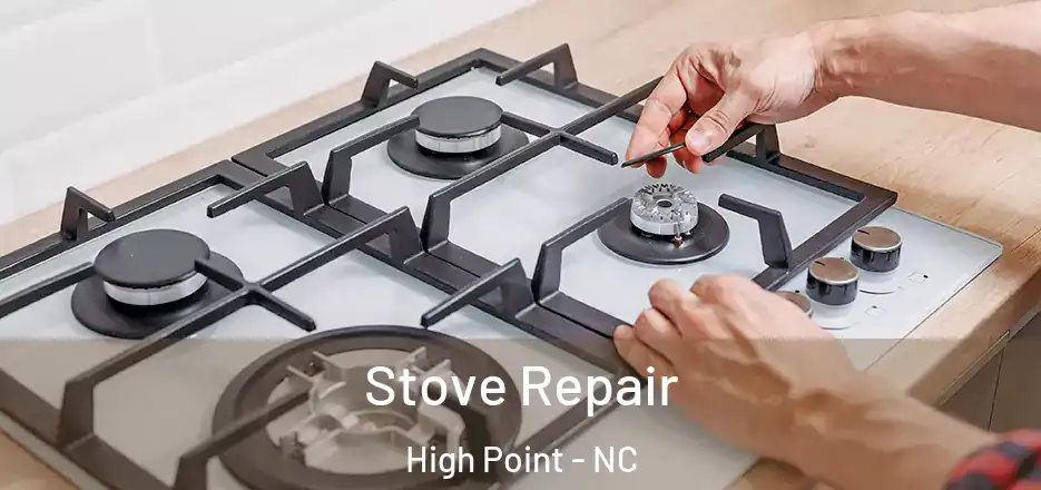 Stove Repair High Point - NC