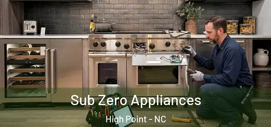  Sub Zero Appliances High Point - NC