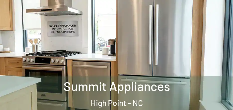  Summit Appliances High Point - NC