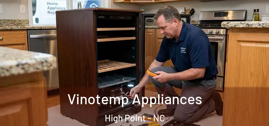  Vinotemp Appliances High Point - NC