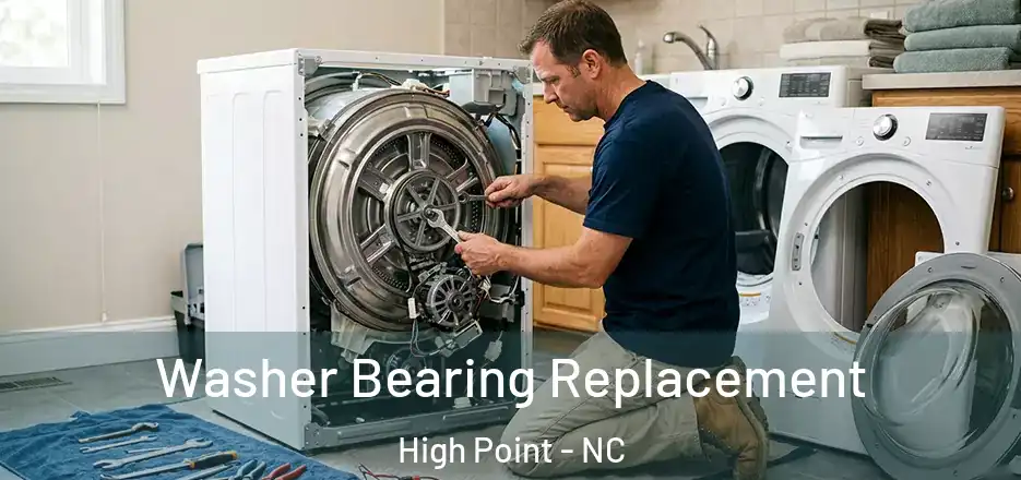 Washer Bearing Replacement High Point - NC