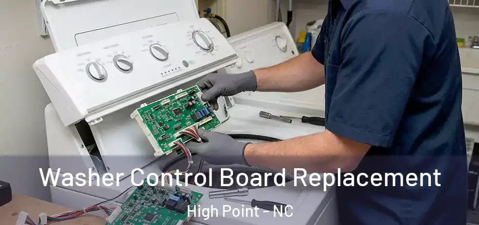 Washer Control Board Replacement High Point - NC