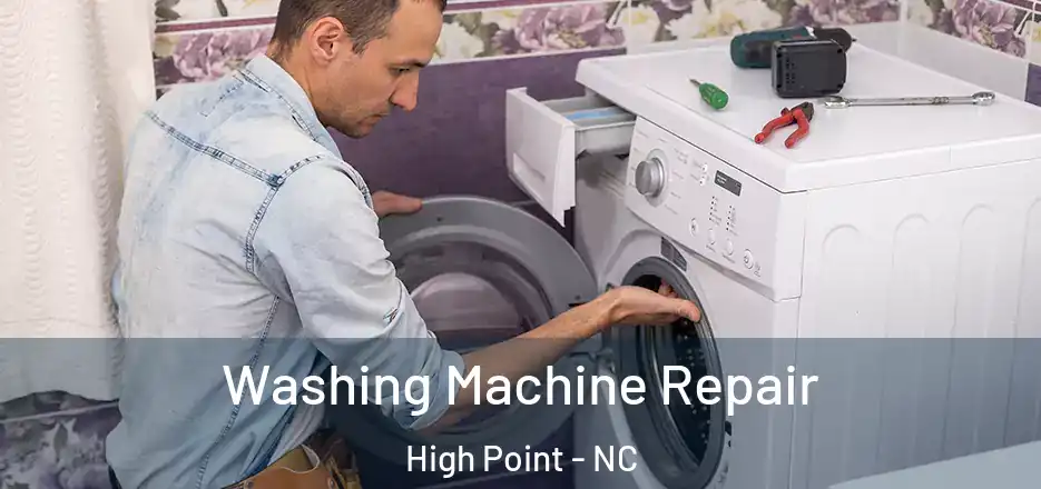  Washing Machine Repair High Point - NC